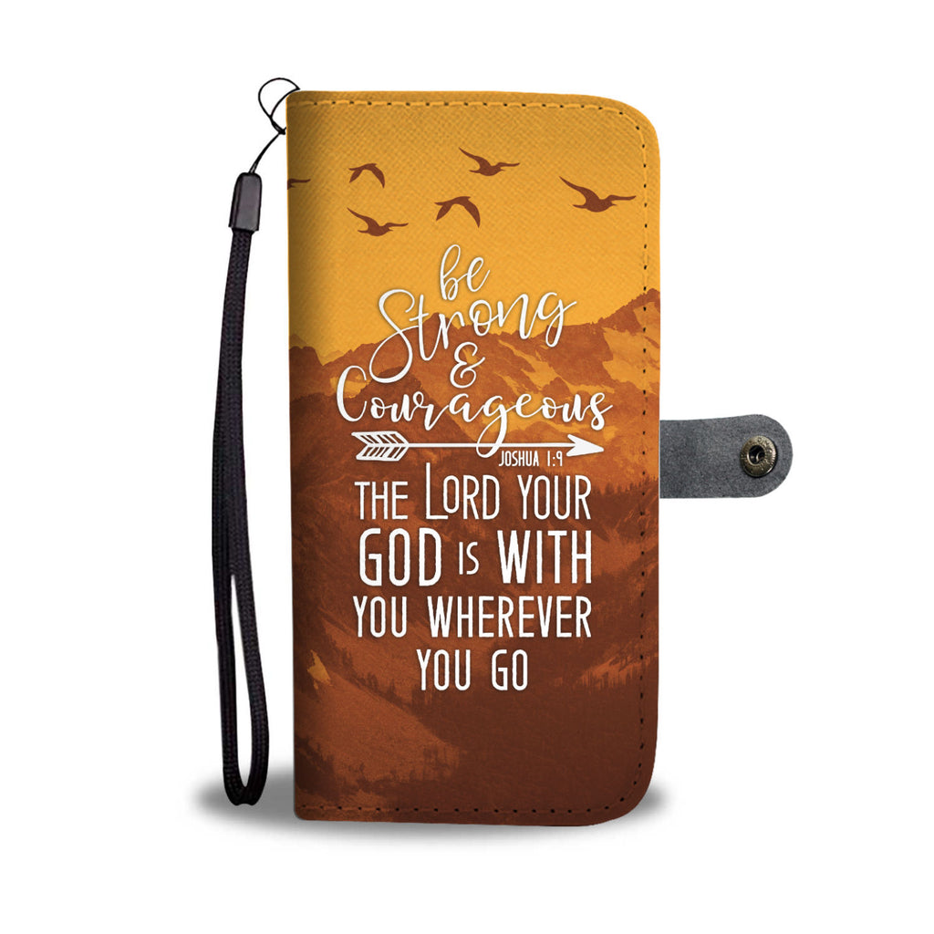 Joshua 1:9 Wallet Phone Case